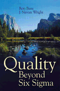 Quality Beyond Six SIGMA