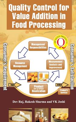 Quality Control for Value Addition in Food Processing - Raj, Dev, and Sharma, Rakesh, and V.K.Joshi