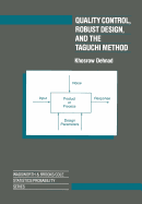 Quality Control, Robust Design, and the Taguchi Method - Dehnad, Khosrow