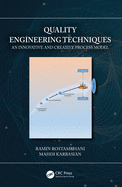 Quality Engineering Techniques: An Innovative and Creative Process Model