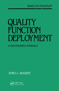 Quality Function Deployment: The Practitioner's Approach