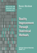 Quality Improvement Through Statistical Methods