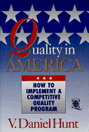 Quality in America: How to Implement a Competitive Quality Program