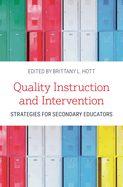 Quality Instruction and Intervention Strategies for Secondary Educators
