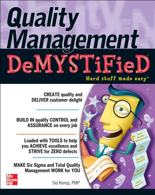 Quality Management Demystified - Kemp, Sid