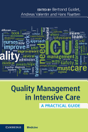 Quality Management in Intensive Care: A Practical Guide