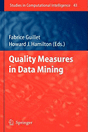 Quality Measures in Data Mining