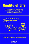 Quality of Life: Assessment, Analysis, and Interpretation