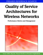 Quality of Service Architectures for Wireless Networks: Performance Metrics and Management