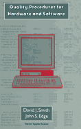 Quality Procedures for Hardware and Software: A Cost Effective Guide to Establishing a Quality System--Contains Manuals and Template Procedures