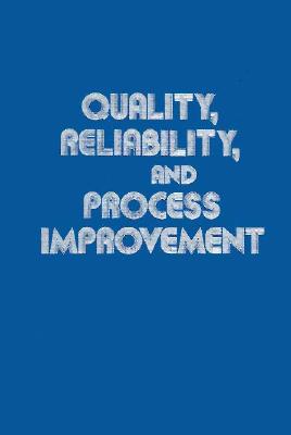 Quality, Reliability & Process - Enrick, Norbert L, and Karger, Delmar W, and Murdick, Robert G