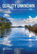 Quality Unknown: The Invisible Water Crisis