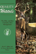 Quality Whitetails - Miller, Karl V (Editor), and Marchinton, R Larry (Editor)