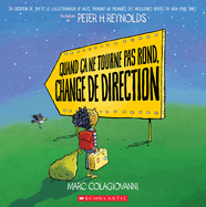 Quand �a Ne Tourne Pas Rond, Change de Direction