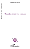 Quand peinent les oiseaux