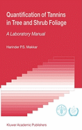 Quantification of Tannins in Tree and Shrub Foliage: A Laboratory Manual