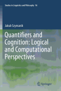 Quantifiers and Cognition: Logical and Computational Perspectives