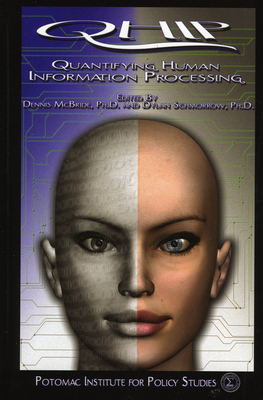 Quantifying Human Information Processing - McBride, Dennis K (Editor), and Schmorrow, Dylan (Editor), and Bliss, James P (Contributions by)
