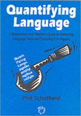 Quantifying Language - Scholfield, Phil