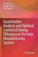 Quantitative Analysis and Optimal Control of Energy Efficiency in Discrete Manufacturing System