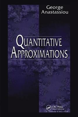 Quantitative Approximations - Anastassiou, George