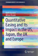 Quantitative Easing and its Impact in the US, Japan, the UK and Europe