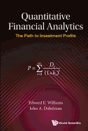 Quantitative Financial Analytics: The Path To Investment Profits