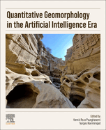Quantitative Geomorphology in the Artificial Intelligence Era: Applications of AI for Earth and Environmental Change