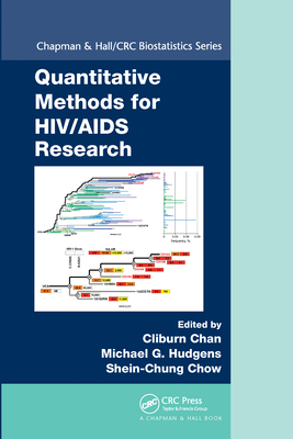 Quantitative Methods for HIV/AIDS Research - Chan, Cliburn (Editor), and Hudgens, Michael G. (Editor), and Chow, Shein-Chung (Editor)