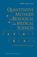 Quantitative Methods in Biological and Medical Sciences: A Historical Essay