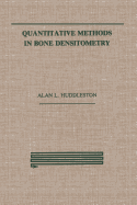 Quantitative Methods in Bone Densitometry