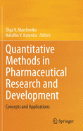 Quantitative Methods in Pharmaceutical Research and Development: Concepts and Applications