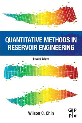 Quantitative Methods in Reservoir Engineering - C Chin, Wilson