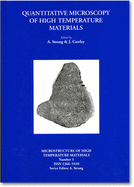 Quantitative Microscopy of High Temperature Materials: Microstructure of High Temperature Materials Series #5