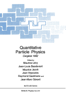 Quantitative Particle Physics: Carg�se 1992