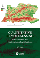 Quantitative Remote Sensing: Fundamentals and Environmental Applications