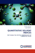Quantitative Solvent Indices