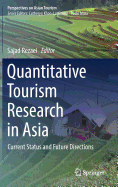 Quantitative Tourism Research in Asia: Current Status and Future Directions