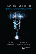 Quantitative Trading: Algorithms, Analytics, Data, Models, Optimization
