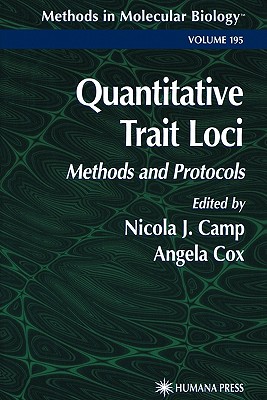 Quantitative Trait Loci: Methods and Protocols - Camp, Nicola J. (Editor), and Cox, Angela (Editor)