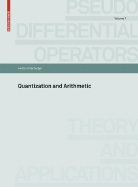 Quantization and Arithmetic - Unterberger, Andr�