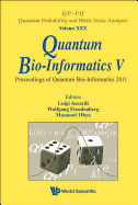 Quantum Bio-Informatics V