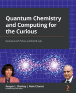 Quantum Chemistry and Computing for the Curious: Illustrated with Python and Qiskit� code