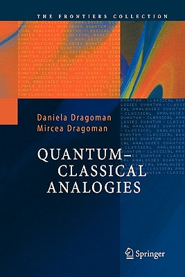 Quantum-Classical Analogies - Dragoman, Daniela, and Dragoman, Mircea