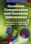 Quantum Computation and Quantum Information: 10th Anniversary Edition
