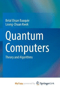 Quantum Computers: Theory and Algorithms
