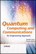 Quantum Computing and Communications: An Engineering Approach