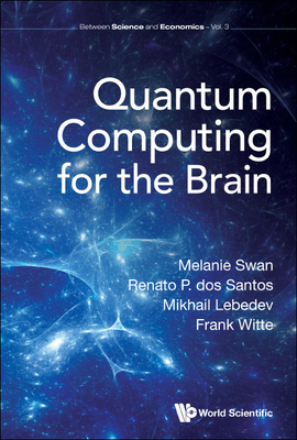 Quantum Computing for the Brain - Swan Melanie