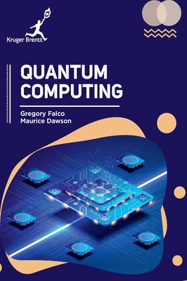 Quantum Computing - Falco, Gregory, and Dawson, Maurice