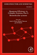 Quantum Efficiency in Complex Systems, Part I: Biomolecular Systems Volume 83